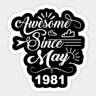 39th Birthday Gifts Awesome Since May 1981 Sticker